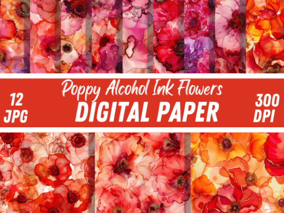Poppy Alcohol Ink Flowers Paper Patterns: A Digital Artistic Revolution for Modern Creators